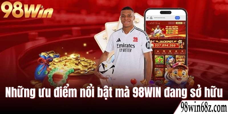 Những ưu điểm nổi bật mà 98WIN đang sở hữu