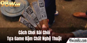 Cách chơi bài Chòi