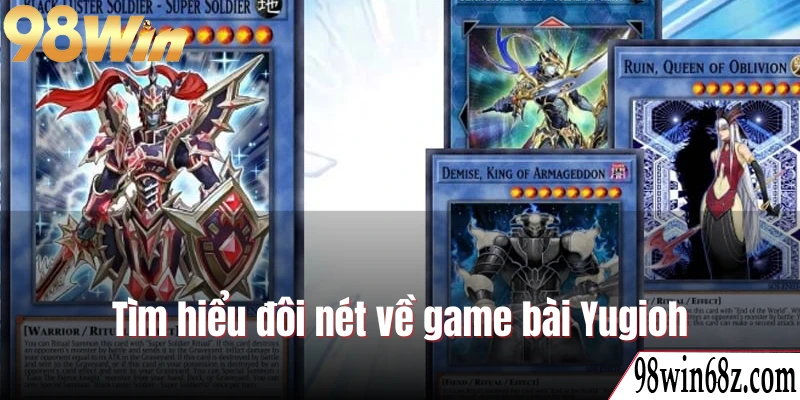 Tìm hiểu đôi nét về game bài Yugioh