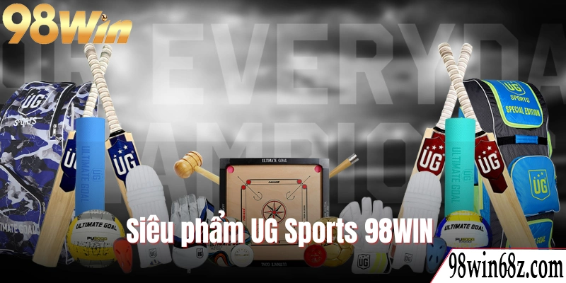 Trải nghiệm UG Sports với hàng ngàn trận đấu hấp dẫn